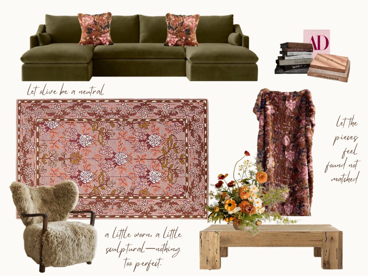 A furniture edit board on cream: an olive velvet sectional with floral pillows, a faded pink floral rug, a shaggy sculptural lounge chair, a reclaimed wood coffee table, a floral throw, wildflowers in a vase, and a stack of design books, annotated in script — let olive be a neutral; a little worn, a little sculptural, nothing too perfect; let the pieces feel found not matched